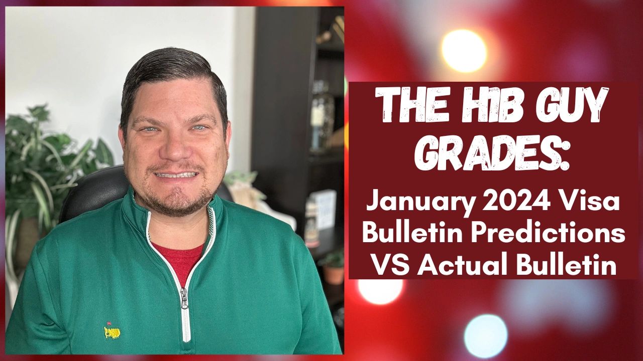 The H1B Guy Grades January Visa Bulletin Predictions
